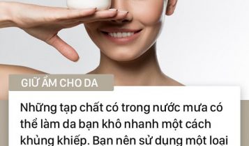 Chăm sóc tốt cho làn da ngày mưa