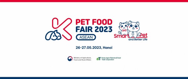 Khai mạc Triển lãm K-Pet Food lần thứ nhất tại Việt Nam