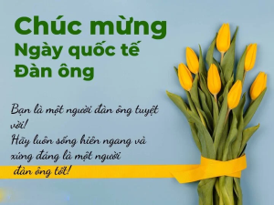 Lời chúc Ngày Quốc tế Đàn ông 19/11