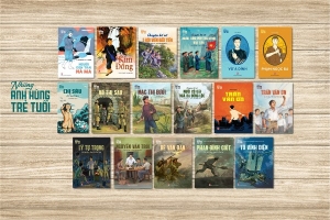 Bộ sách “Những anh hùng trẻ tuổi” - Tôn vinh những người con đất Việt sống mãi với non sông