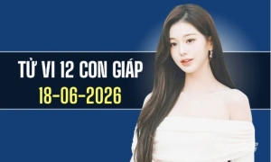 Tử vi 12 con giáp hôm nay 18/6/2026: Tỵ đón vận may, Dần đối mặt áp lực