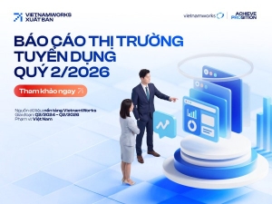 VietnamWorks phát hành Báo cáo Thị trường Tuyển dụng Quý II/2026
